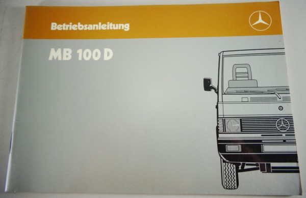 Betriebsanleitung / Handbuch Mercedes Benz MB 100 D Stand 08/1987