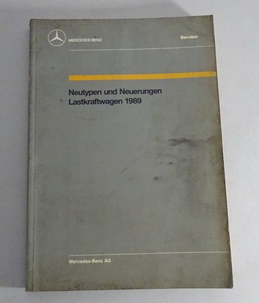 Werkstatthandbuch Neuerungen Neutypen Mercedes Benz LKW Lastkraftwagen 1989