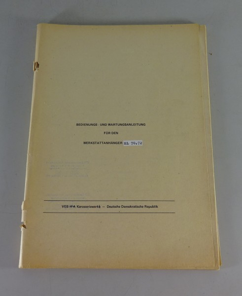 Betriebsanleitung und Wartungsanleitung Werkstatthänger HL 70.72 DDR / FA '1977