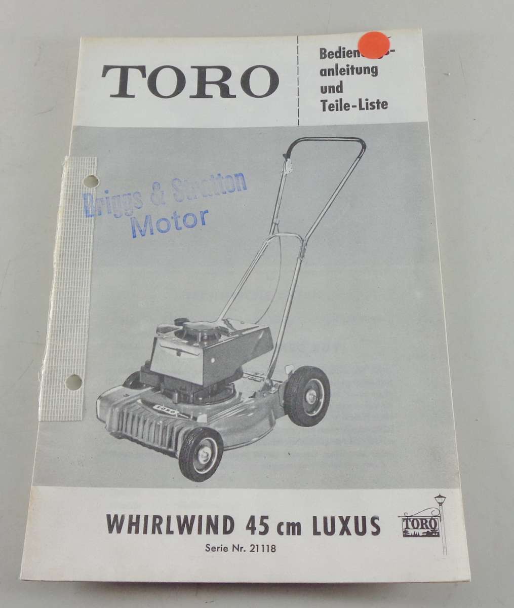 Betriebsanleitung & Teilekatalog Toro Rasenmäher Whirlwind 45 cm Luxus