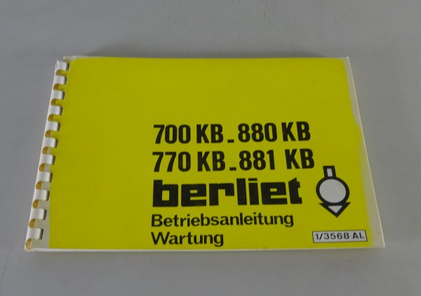 Betriebsanleitung / Handbuch Renault LKW Berliet 700 KB - 881 KB Stand 1975