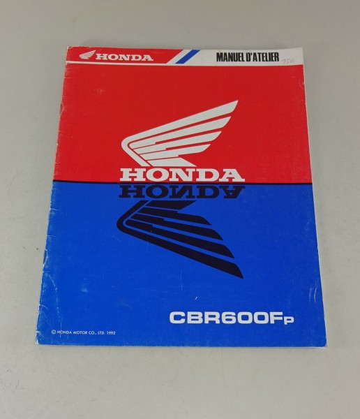 Werkstatthandbuch / Manuel d'atelier Honda CBR 600 FP Stand 1992