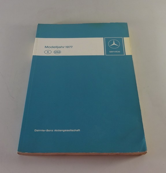 Werkstatthandbuch Mercedes Benz USA + Schweden Versionen W116, W123, R107 v 1977
