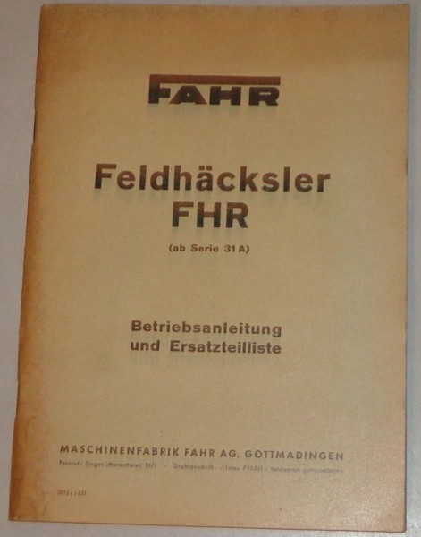 Betriebsanleitung / Teilekatalog Fahr Feldhäcksler FHR (ab Serie 31A)