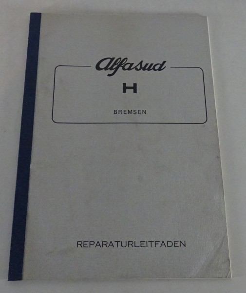 Werkstatthandbuch Reparaturleitfaden Alfa Romeo Alfasud Bremsen Stand 09/1976