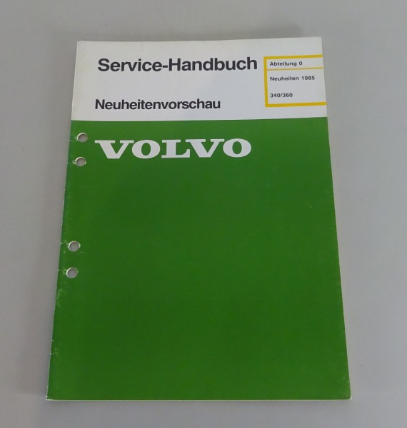 Werkstatthandbuch / Service-Handbuch Volvo 340 / 360 Neuheiten-Vorschau 1985