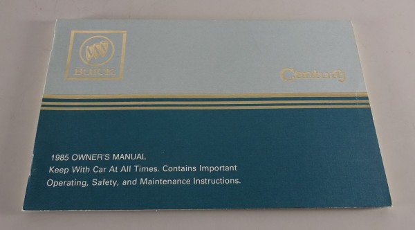 Owner´s Manual / Handbook Buick Century Stand 1985