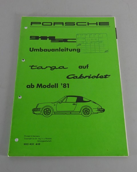 Werkstatthandbuch / Umbauanleitung Porsche 911 SC Targa auf Cabriolet ab 1981