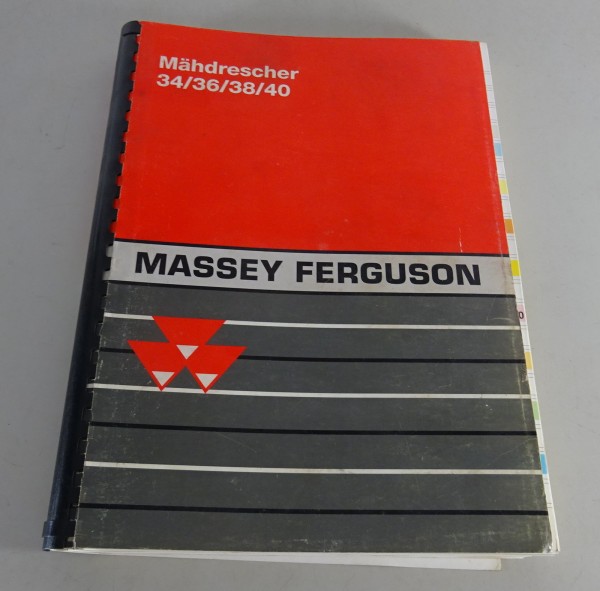 Betriebsanleitung Massey Ferguson Mähdrescher 34 / 36 / 38 / 40 Stand 1995