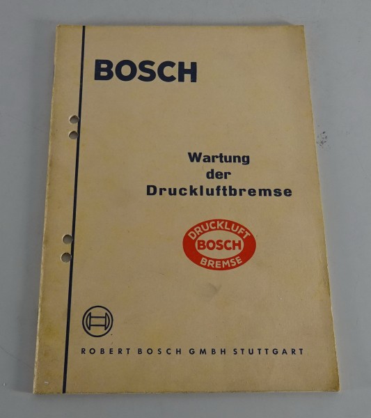 Handbuch Bosch Wartung der Druckluftbremse Stand 06/1954