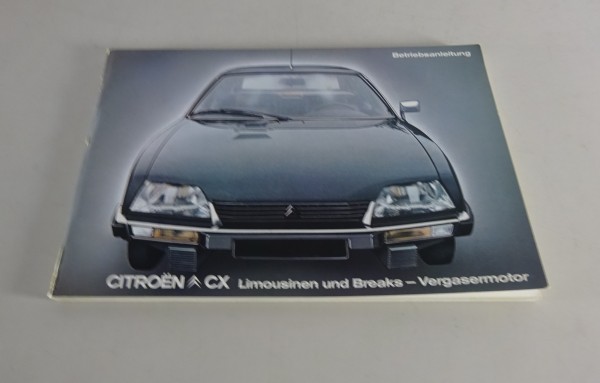Betriebsanleitung / Handbuch Citroen CX 2000/2400 + Break Stand 1982