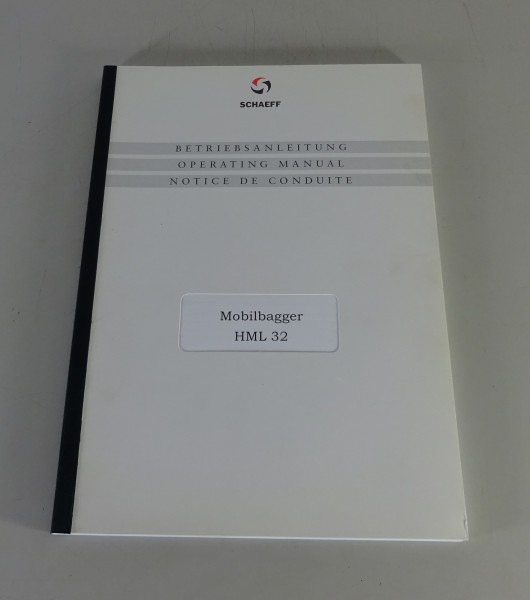 Betriebsanleitung / Handbuch Schaeff Mobilbagger HML 32 Stand 11/2001