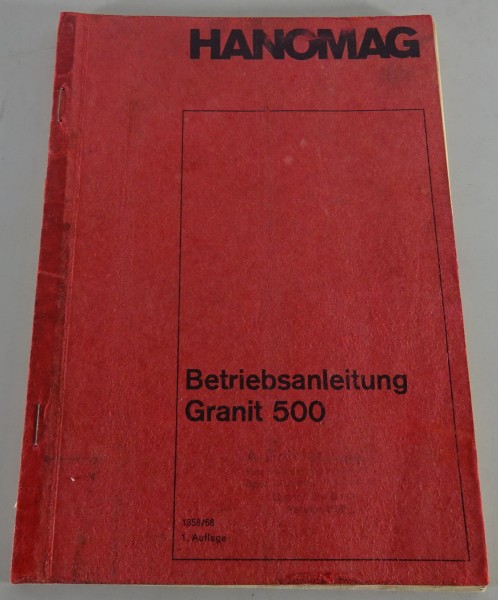 Betriebsanleitung / Handbuch Hanomag Granit 500 Stand 1966