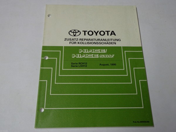 Werkstatthandbuch Toyota Hiace / SBV Karosserie Kollosionsschäden, St.08/1995