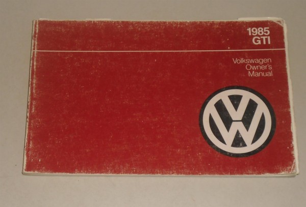 Betriebsanleitung / Owner´s Manual VW Golf II GTI / Rabbit GTI Original von 1985