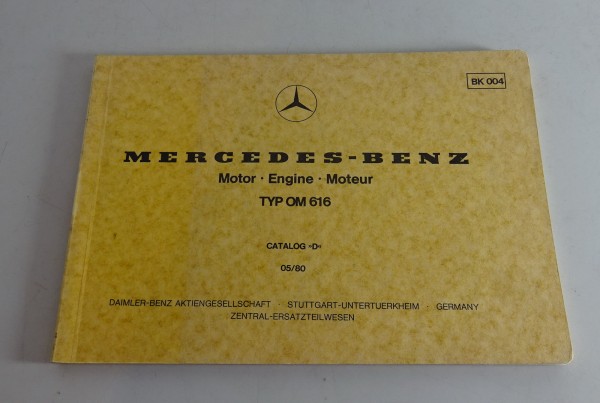 Bildkatalog / Teilekatalog Mercedes-Benz Diesel Motor OM 616 Stand 05/1980