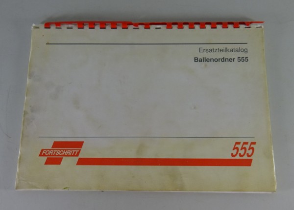 Teilekatalog Fortschritt Ballenordner 555 Stand ca. 1979