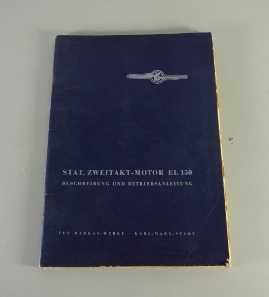 Betriebsanleitung / Handbuch 2-Takt Stationär-Motor EL 150 Stand 1961