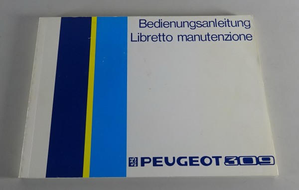 Betriebsanleitung / Handbuch Peugeot 309 Stand 01/1987