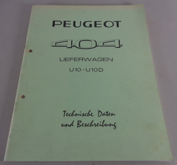 Werkstatthandbuch / Technische Daten Peugeot 404 Lieferwagen U10 - U10D 09/1967