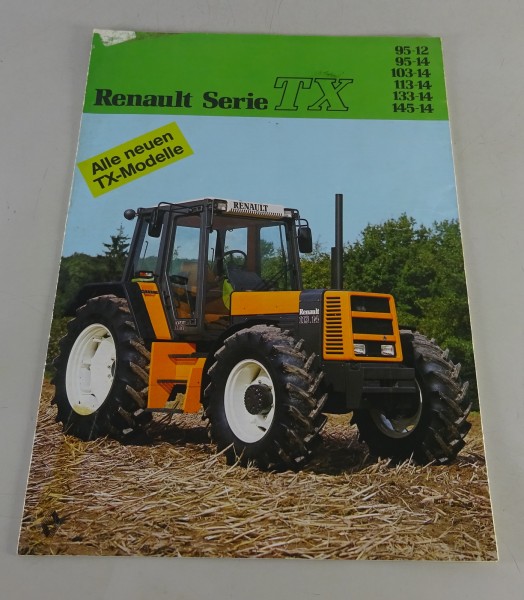 Prospekt / Broschüre Renault Traktor alle Série TX - Modelle