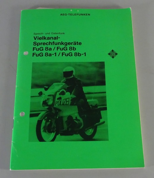 Betriebsanleitung AEG Vielkanal-Sprechfunkgeräte FuG 8a, 8b, 8a-1, 8b-1