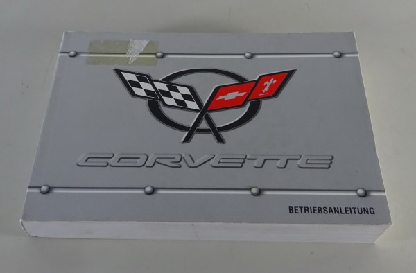Betriebsanleitung / Handbuch Chevrolet Corvette C6 (LS2) Baujahr 2005-2007