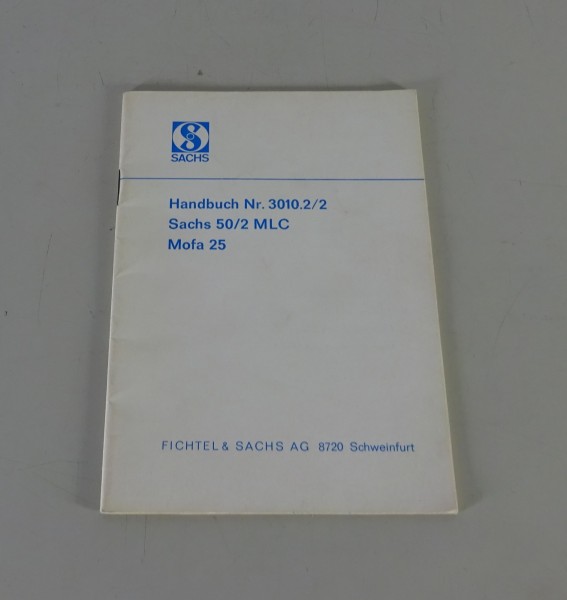 Betriebsanleitung / Handbuch Sachs Mofa 25 Typ 50/2 MLC Stand 04/1966