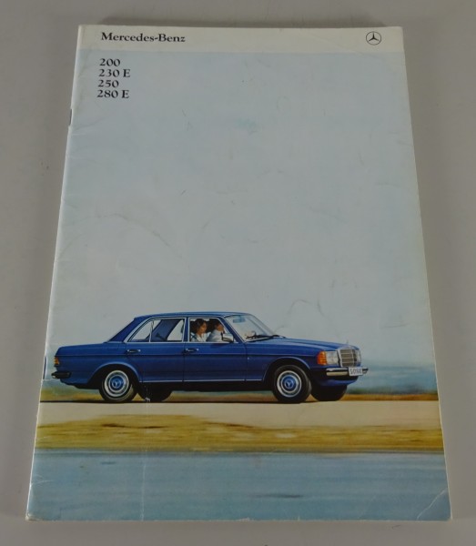 Prospekt / Broschüre Mercedes-Benz W123 200 / 230 E / 250 / 280 E Stand 06/1981