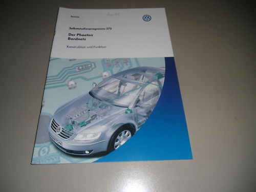 Selbststudienprogramm SSP 272 VW Phaeton Bordnetz Konstruktion Funktion 2002