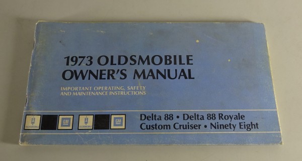 Owner´s Manual Oldsmobile Ninety-Eight / Custom Cruiser / Delta 88 Stand 1973