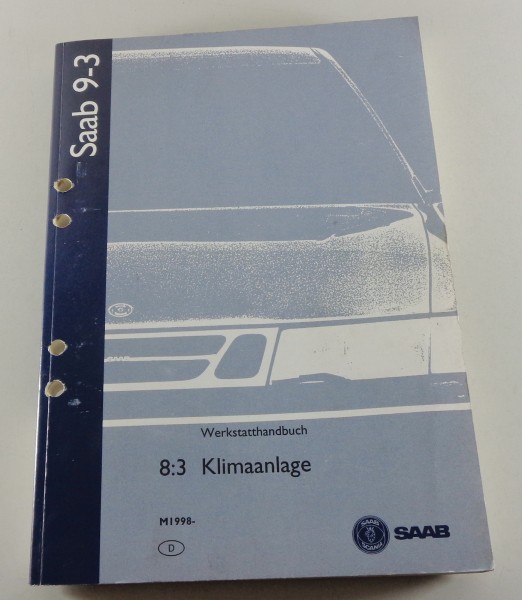Werkstatthandbuch Saab 9-3 Modell ab 1998 Klimaanlage Stand 1998