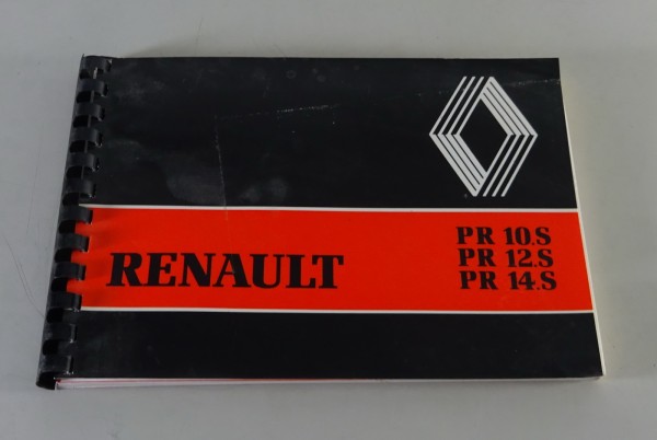 Betriebsanleitung / Handbuch Renault LKW PR 10.S / 12.S / 14.S Stand 06/1980