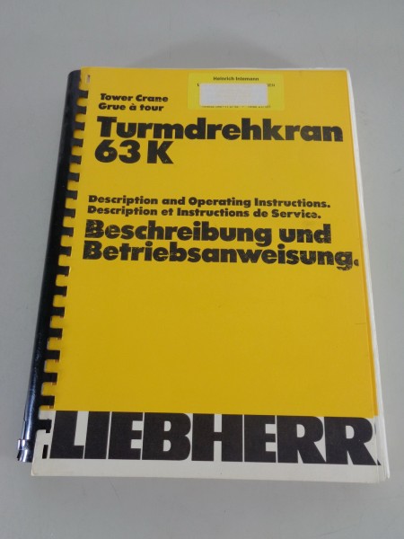 Betriebsanleitung / Handbuch Liebherr Turmdrehkran 63 K Stand 03/1986