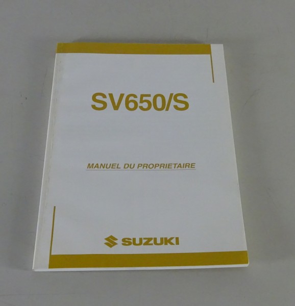 Manuel d´Entretien / Manuel d'utilisation Suzuki SV 650/ SV 650 S Stand 12/2003