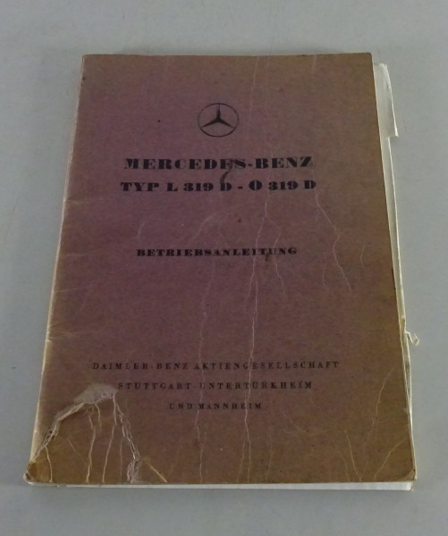 Betriebsanleitung Mercedes-Benz L 319 B / O 319 B mit OM 636-VII v. 04/1957