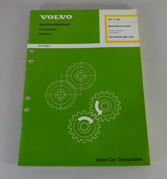 Werkstatthandbuch Volvo Neuheitenvorschau 740 / 780 / 940 / 960 - ab Bauj. 1991