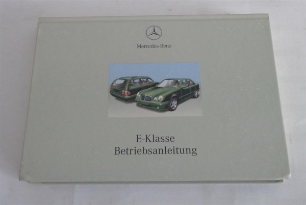 Betriebsanleitung Mercedes Benz E-Klasse W210 Limousine + T-Modell von 2000