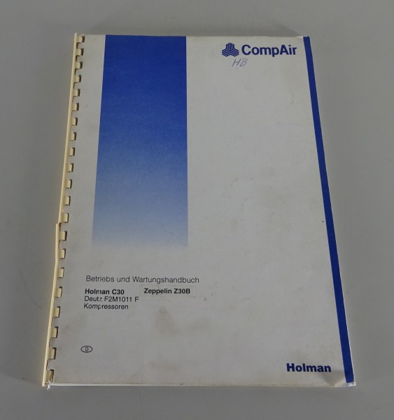 Betriebsanleitung Holman Baukompressor C30 + Zeppelin Z30B Stand 05/1998