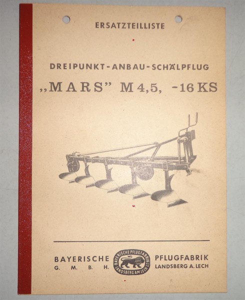 Betriebsanleitung / Ersatzteilliste Bayerische Pflugfabrik Mars M 4 , 5 - 16 KS