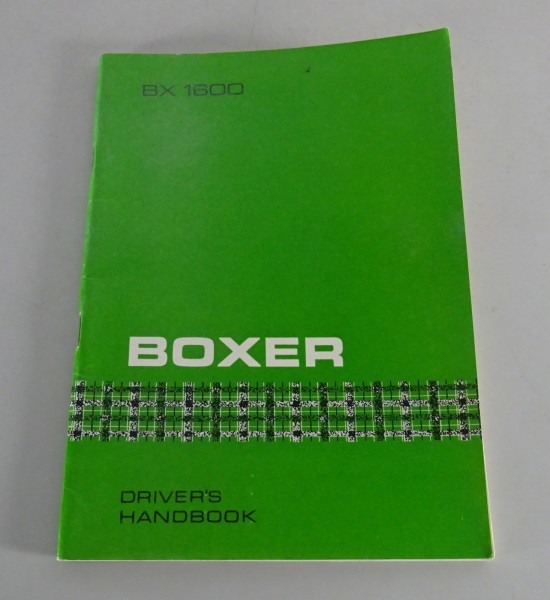 Owner´s Manual / Handbook Leyland Boxer BX 1600 from 08/1972