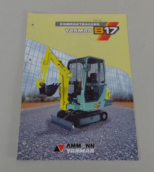 Prospekt / Broschüre Ammann / Yanmar Kompaktbagger B17 Stand 08/1997