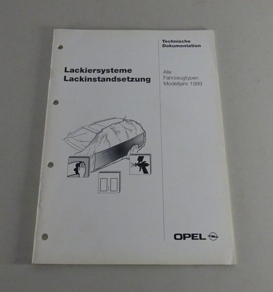 Technische Information Lackiersysteme Opel alle Fahrzeuge ab Modelljahr 1999