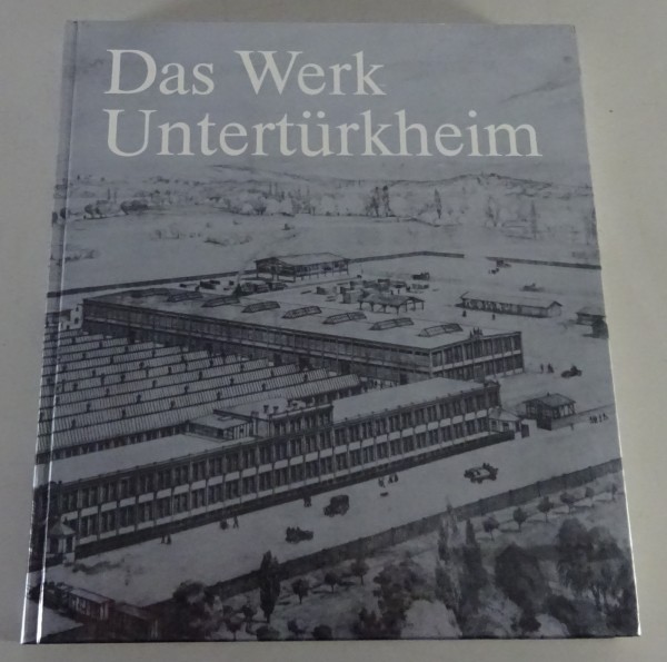 Bildband Daimler Benz AG Das Werk Untertürkheim | Ein historischer Überblick