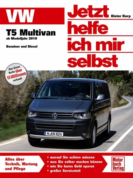 Reparaturanleitung VW T5 Mulivan ab Modelljahr 2010 - Jhims Band 306