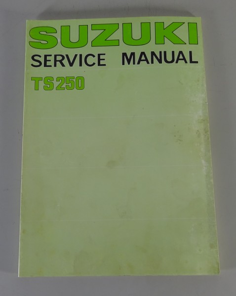 Werkstatthandbuch / Service Manual Suzuki TS 250 Stand 09/1976