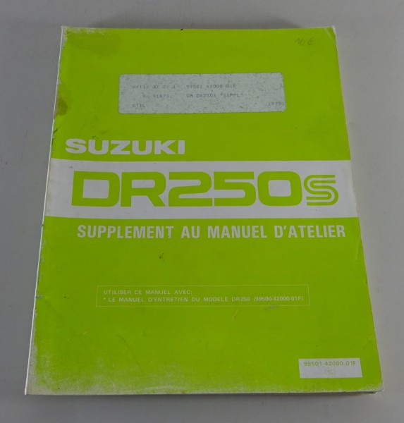 Worshop Manual / Supplement au Manuel D´atelier / Suzuki DR 250 S Stand 07/1982
