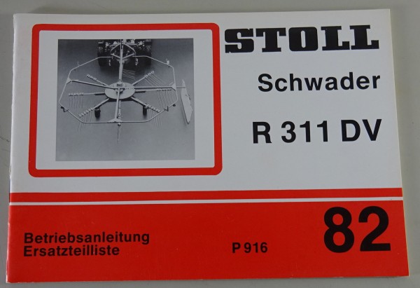 Teilekatalog / Betriebsanleitung Stoll Schwader R 311 DV Stand 01/1982
