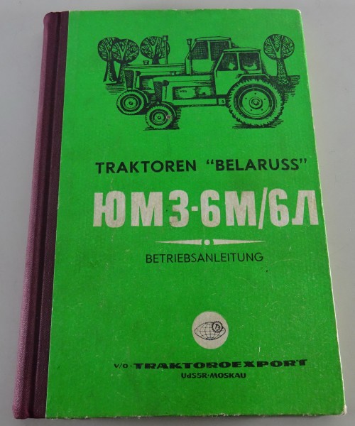 Betriebsanleitung / Handbuch Belarus Traktor JUMS 6M + 6L