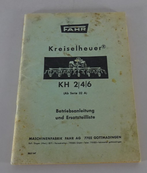 Betriebsanleitung / Teilekatalog Fahr Kreiselheuer KH 2/4/6 (Ab Serie 32A)